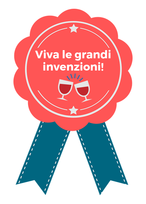 Viva le grandi invenzioni!